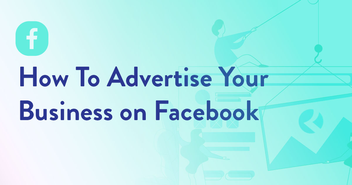 How to advertise your business on facebook