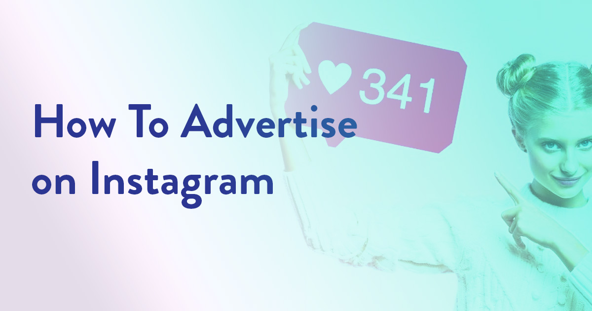 How To Advertise on Instagram
