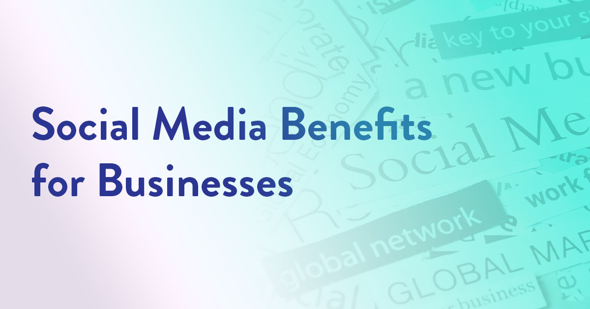 social media benefits for businesses