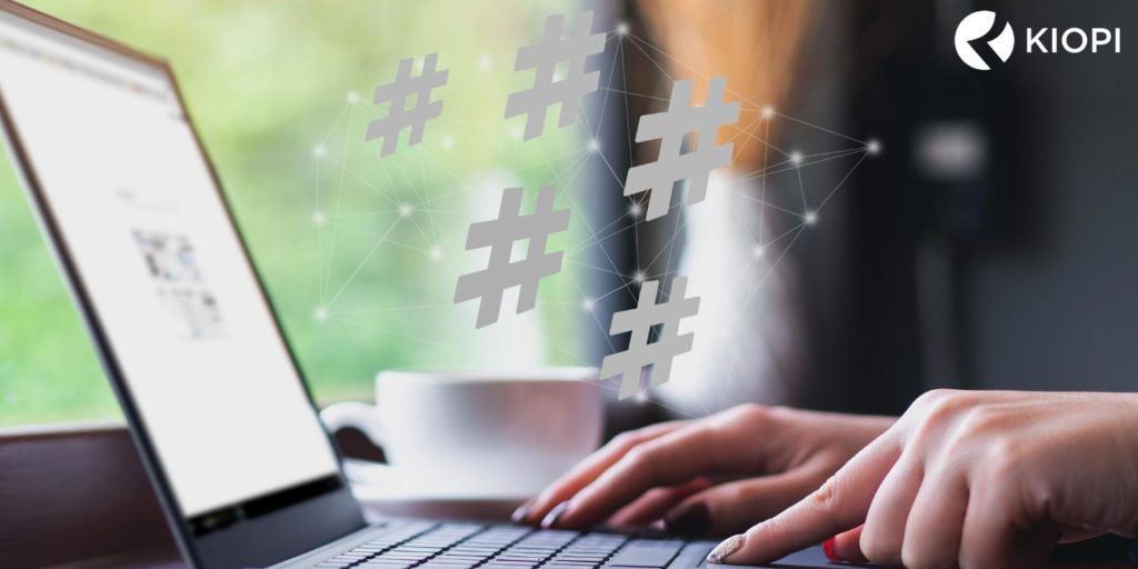 What are Hashtags and How to Use Them | Kiopi